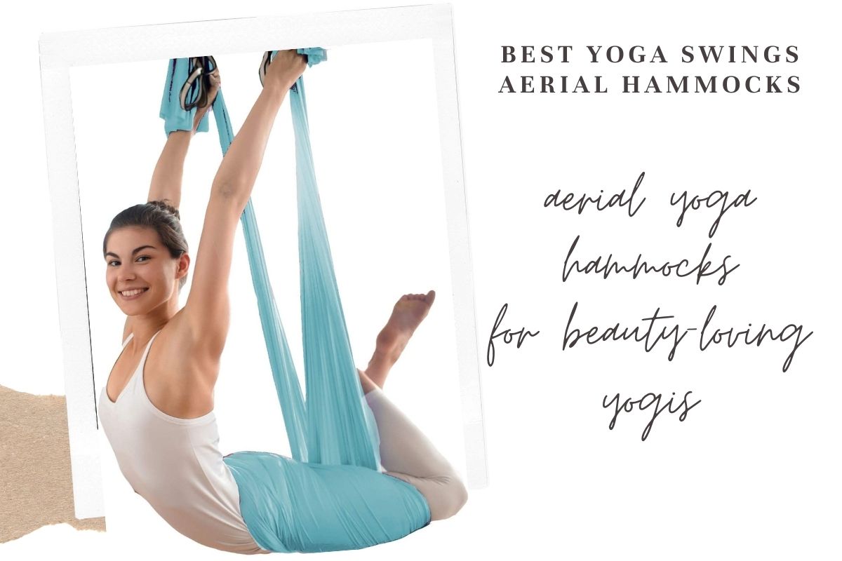 best yoga swings aerial hammocks